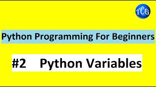 Python Programming for Beginners | #2  Python Variables