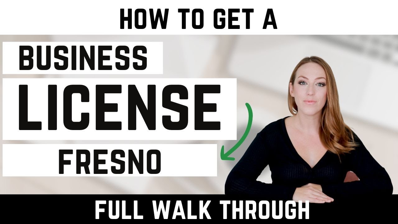 How to Get a Business License in Fresno California