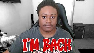 I'm Back (Welcome to the New Channel!)
