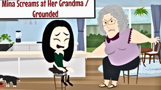 Celebrity Mina Screams at Her Grandma - Grounded Net Worth