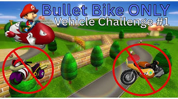 Mario Kart Wii Vehicle Challenge #1: Bullet Bike ONLY