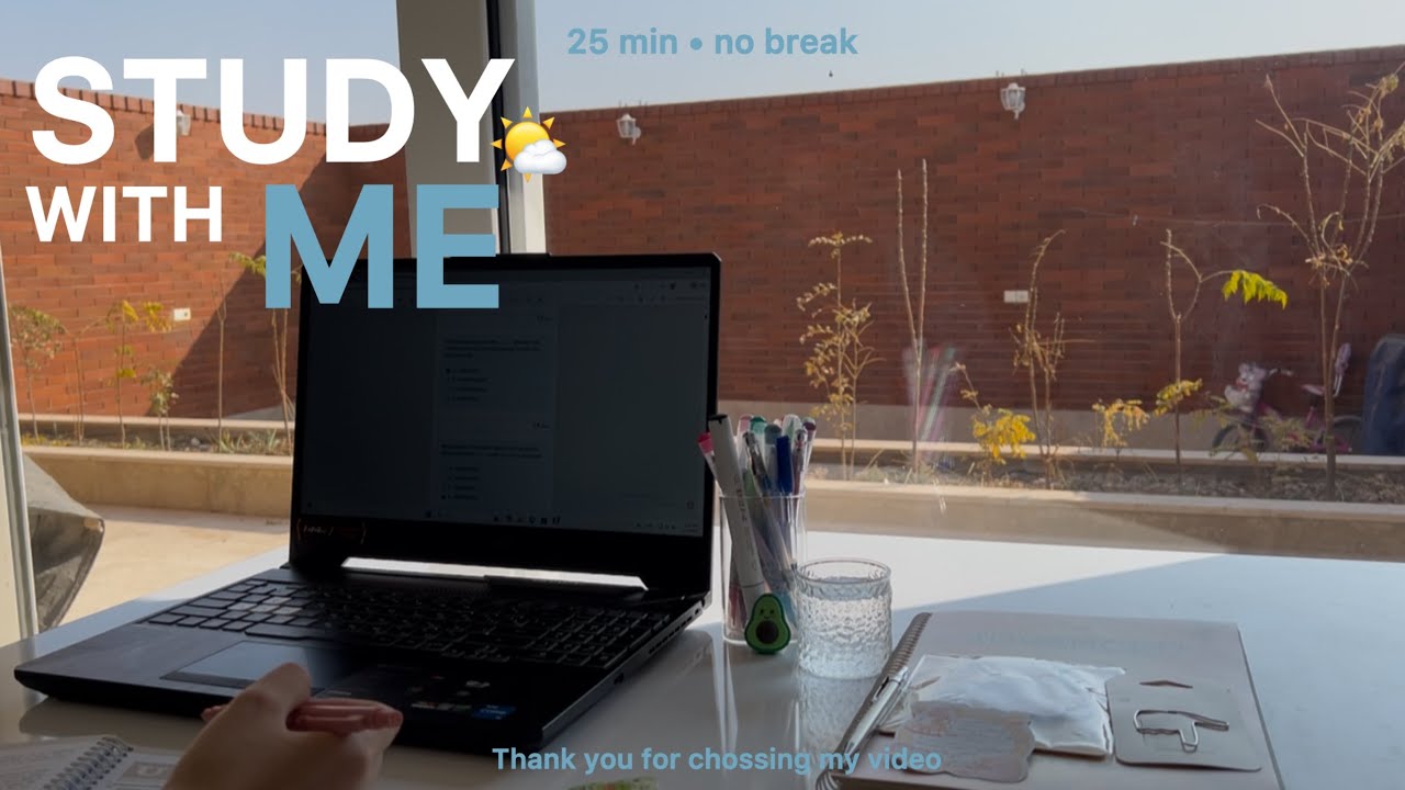 25-MIN MORNING STUDY WITH ME ☀️ / Soft Music + Deep Focus (No Break)