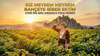 Gız Meyrem Meyrem: Özüne Dönüş 70Ler Anadolu Folk Ruhu & Stüdyo Kalitesi