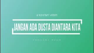 angkasa - jangan ada dusta diantara kita karaoke