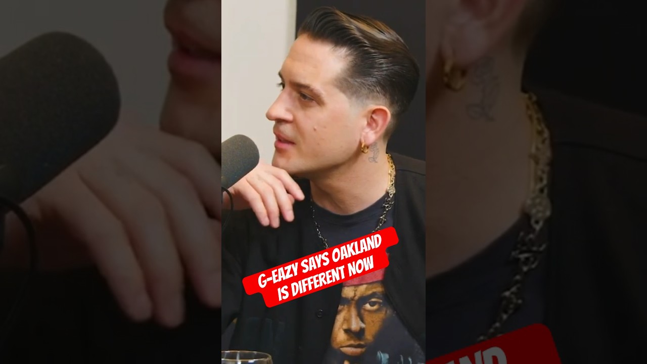 G-Eazy Says Oakland Is Different Now