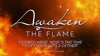 Awaken the Flame Prophetic Prayer Song Prophesy Acts 2 Word from the Lord