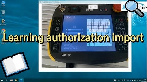 AE Industrial Robotics Training Tutorial——Learning authorization import