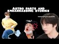 Astro (아스트로) Farts And Embarrasing Stories