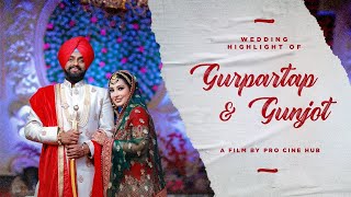 Gurpartap &amp; Gunjot | Best Sikh Wedding Highlight | Dreams Unfold | Prem Dhillon | Pro Cine Hub
