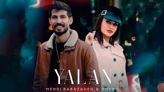 Duygu & Mehdi Babazadeh - Yalan 2022 (Yeni Klip)