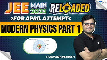 Modern Physics Part 1 | #jee2024 #jee2025 #jeephysics #reloaded #jayant_nagda