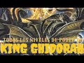 TODOS LOS NIVELES DE PODER DE KING GHIDORAH