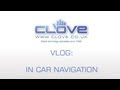 Clove Vlog #41 - In Car Navigation - Powered by a Smartphone