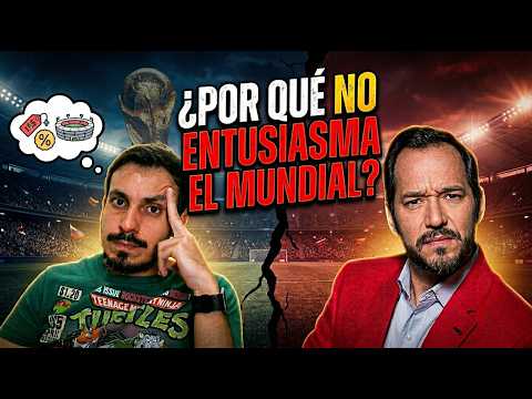 ¿El Mundial de fútbol ya no entusiasma? ¿Por qué? 🤔🏆