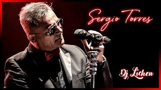 Enganchados SERGIO TORRES - Dj Lichen