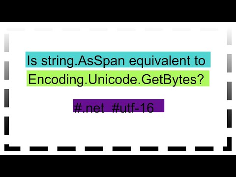 Is string.AsSpan equivalent to Encoding.Unicode.GetBytes?
