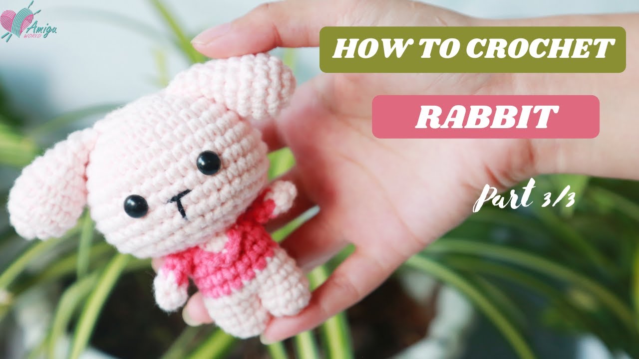 #269 | Amigurumi Rabbit Free Crochet Pattern (3/3) | How To Crochet Amigurumi Animal | AmiguWorld