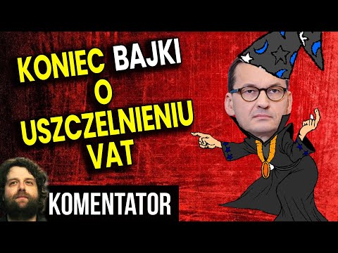 PiS Caught in a Lie. Sealing the VAT Gap is a JOKE - There Will Be NEW TAXES - Analysis by Kommen...