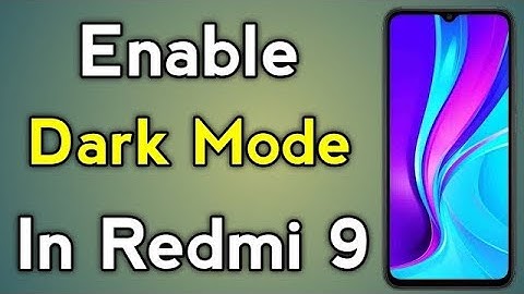 Redmi 9i me Dark mode Enable kaise kare | How to on Dark mode in Redmi 9i