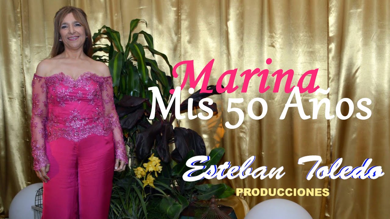 Mis 50 años... Marina | Aftermovie - YouTube