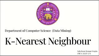K Nearest Neighbour's Algorithm detailed Explanation ll Data Mining l
