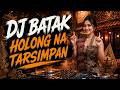 DJ Batak Holong Na Tarsimpan Terbaru 2026 🎧 Full Bass Viral TikTok, Bikin Baper &amp; Joget Sekaligus!
