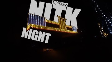 POV of NITK Surathkal Night life During ENGINEER 2K22