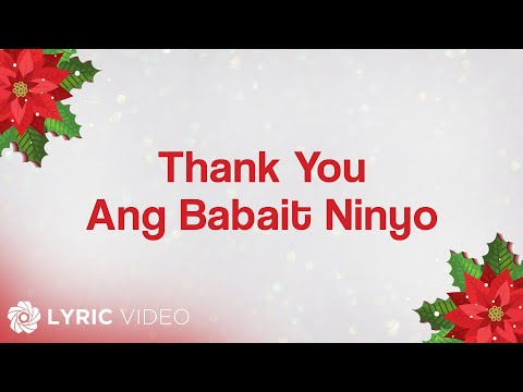 ABS-CBN Christmas Station ID 2014 - Thank You, Ang Babait Ninyo (Lyrics)