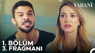 Yabani 1. Bölüm 3. Fragmanı | 