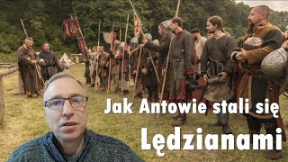 Jak Antowie stali się Lędzianami...
