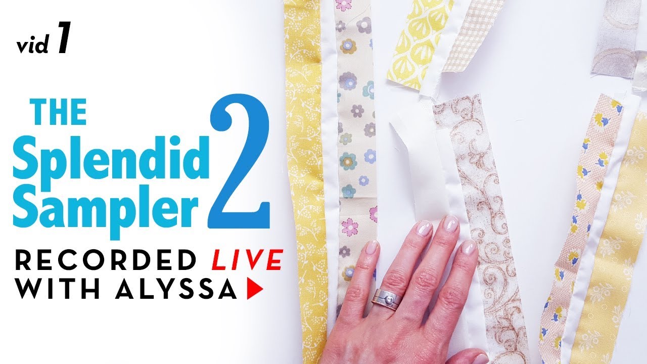 Quilt Market by Alex Veronelli - The Splendid Sampler 2 quilt along - LIVE sewing with Alyssa