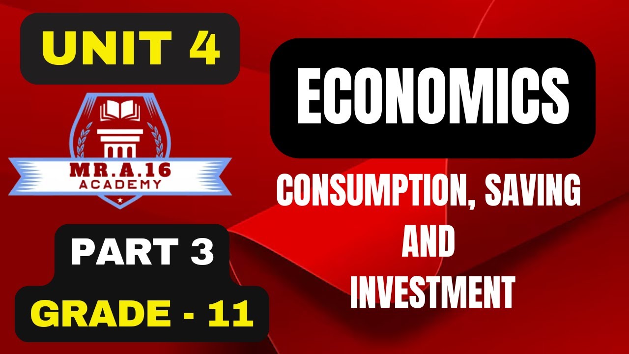 ECONOMICS GRADE 11 UNIT 4 PART 3/SAVING, APS, MPS, AND THEIR RELATIONSHIP WITH CONSUMPTION EXPLAINED