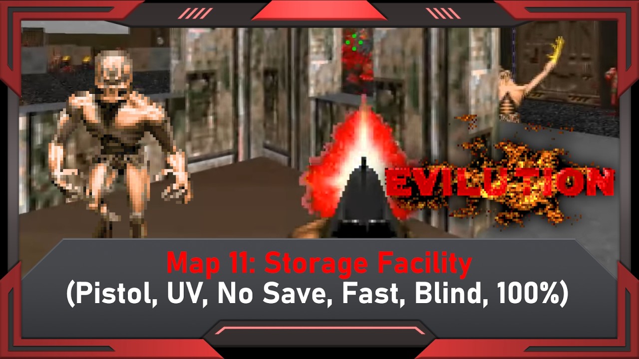 Evilution: Map 11: Storage Facility (Pistol, UV, No Save, Fast, Blind, 100%)