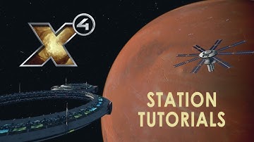 X4 7.0 - Station Building and Management Tutorials