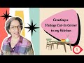 Creating a Vintage Eat-In Corner in my Kitchen || Episode 1 ||