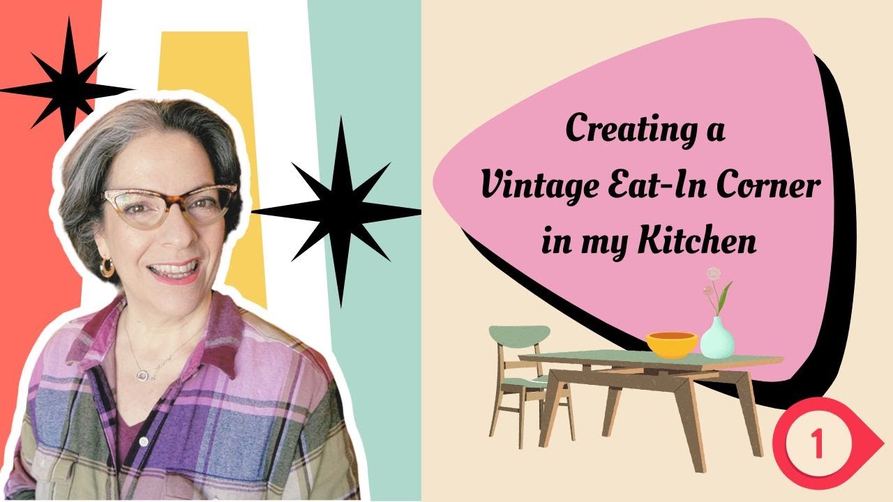 Creating a Vintage Eat-In Corner in my Kitchen || Episode 1 ||