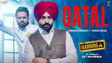 Jordan Sandhu - Qatal Ft Shree Brar | Avvy Sra | Warning | New Punjabi Dj Song 2021 | Saga Music