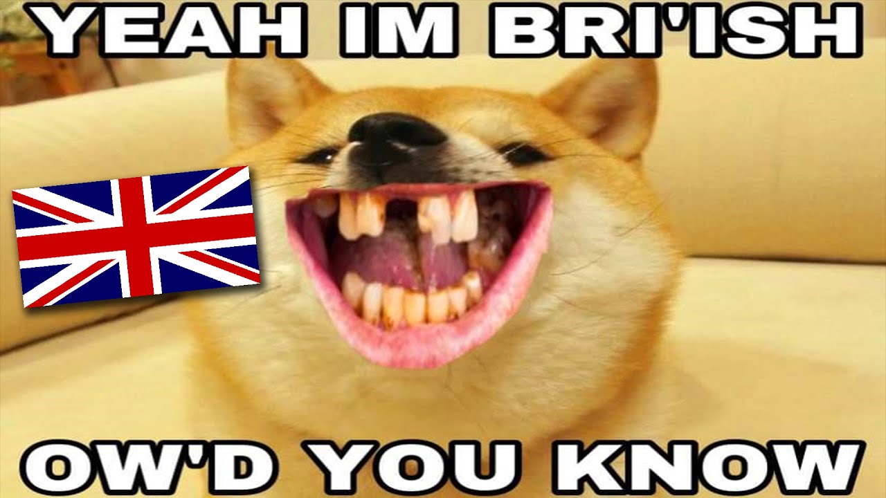 British Memes (yes im british how'd you know) Bri ish Meme Compilation ...