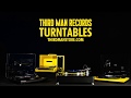 Third man hardware presents tmr turntables