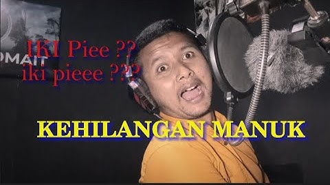 KELANGAN MANUK ( PARODI KEHILANGAN - FIRMAN )