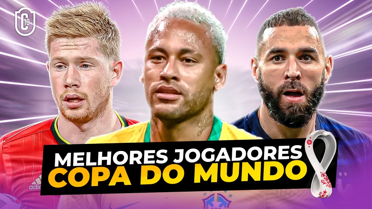 Copa do Mundo 2022: 10 craques para ficar de olho no Catar, Copa do Mundo