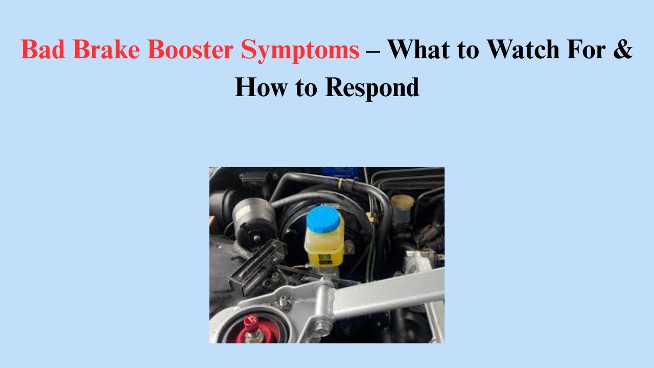 Signs Of A Failing Brake Booster: Warning Signs You Can’t Ignore