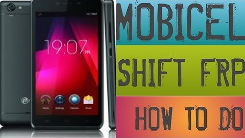Mobicel Shift FRP removed easily | Google account on mobicel Shift