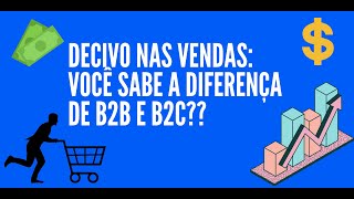 Entenda a diferença dos modelos B2B e B2C