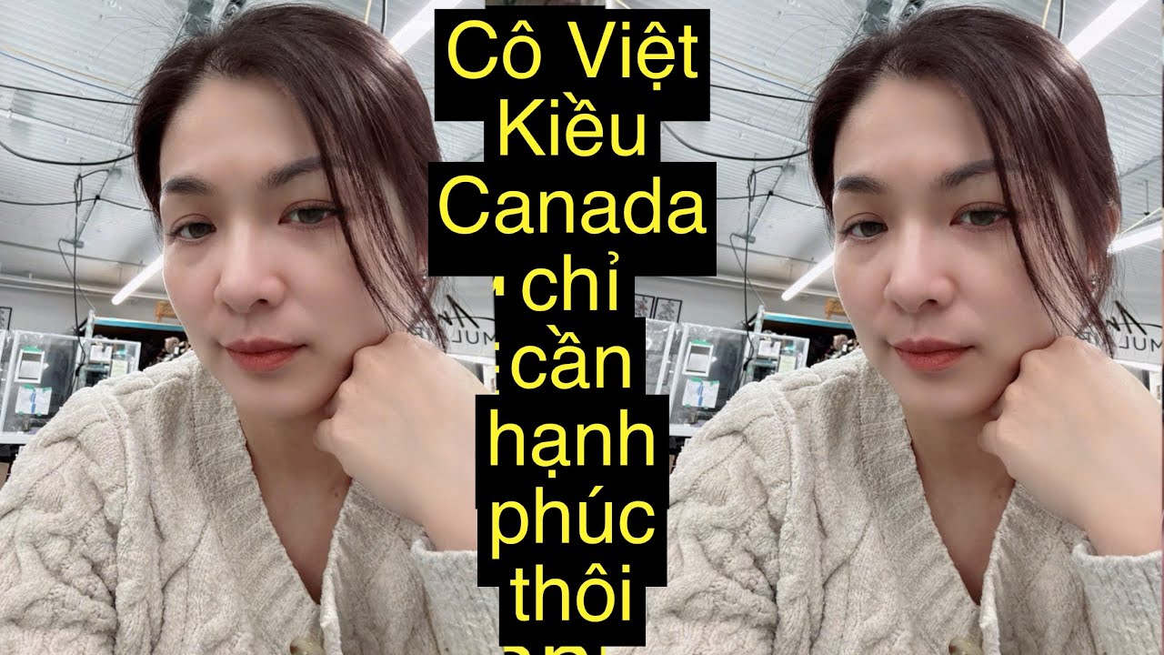 4287.Cô Việt Kiều Canada xinh đẹp.Không ngại anh giàu nghèo 