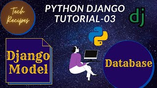 How to Create a Database Model in Django Framework || web development with Django || tutorial-03