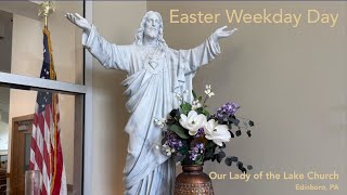 Easter Weekday 5/15/26 at Our Lady of the Lake Church