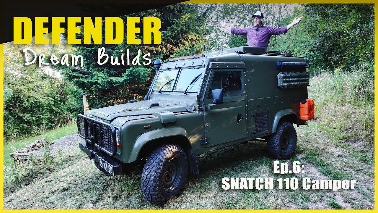 DEFENDER Dream Builds, эпизод 6: военный кемпер SNATCH 110