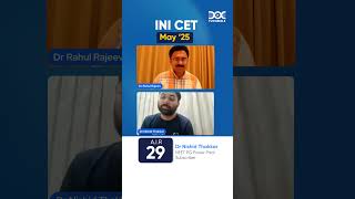 Dr. Nishid Thakkar’s INI-CET Strategy | AIR 29 in May '25 | Full Prep Journey