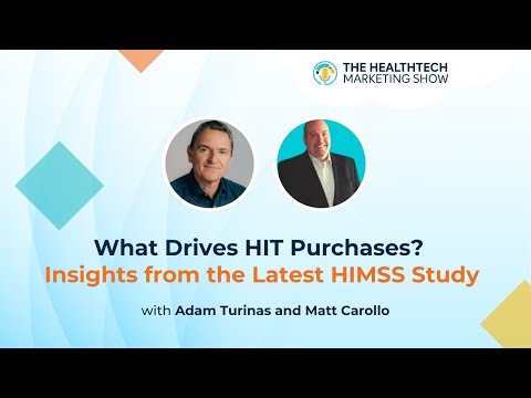 What Drives Healthcare IT Purchases? Insights from the Latest HIMSS Study